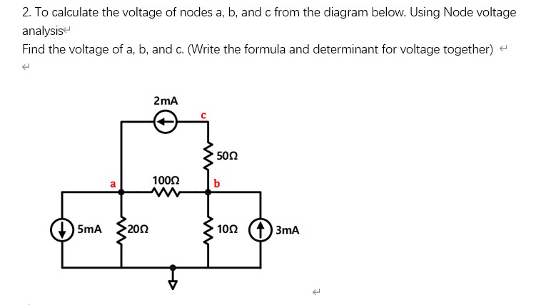 Solved To calculate the voltage of nodes a,b, ﻿and c ﻿from | Chegg.com