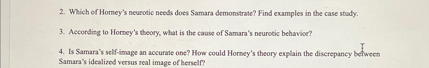 Solved Which Of Horney's Neurotic Needs Does Samara | Chegg.com