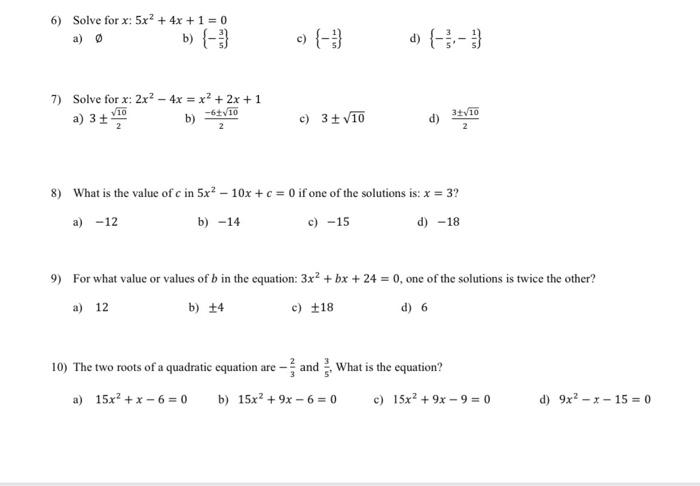 Solved 6) Solve for x : 5x2+4x+1=0 a) ∅ b) {−53} c) {−51} d) | Chegg.com
