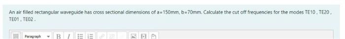 Solved An air filled rectangular waveguide has cross | Chegg.com