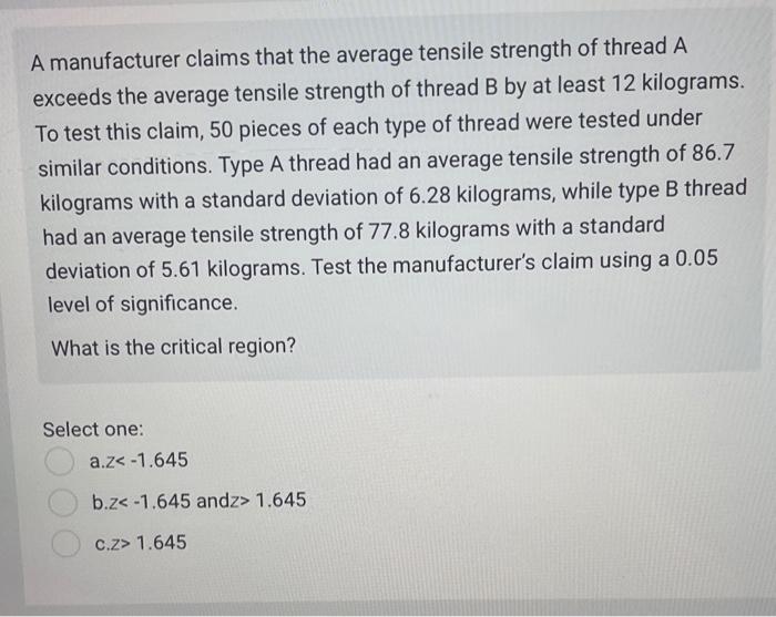 Solved A manufacturer claims that the average tensile | Chegg.com