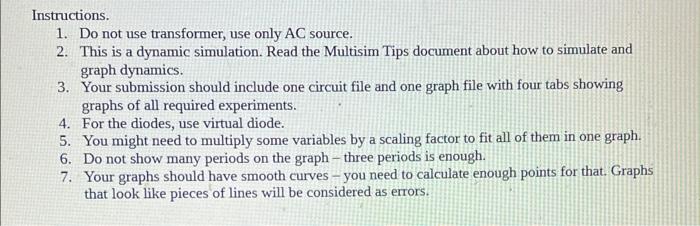 1. Design a half-wave diode rectifier circuit without Circuit Diagram