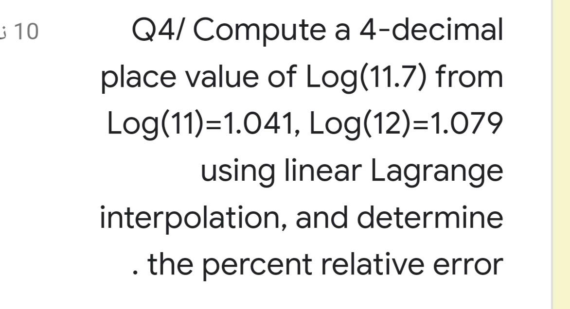 Solved 10 Q4 Compute A 4 decimal Place Value Of Log 11 7 Chegg