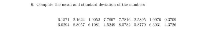 Solved 6. Compute the mean and standard deviation of the | Chegg.com