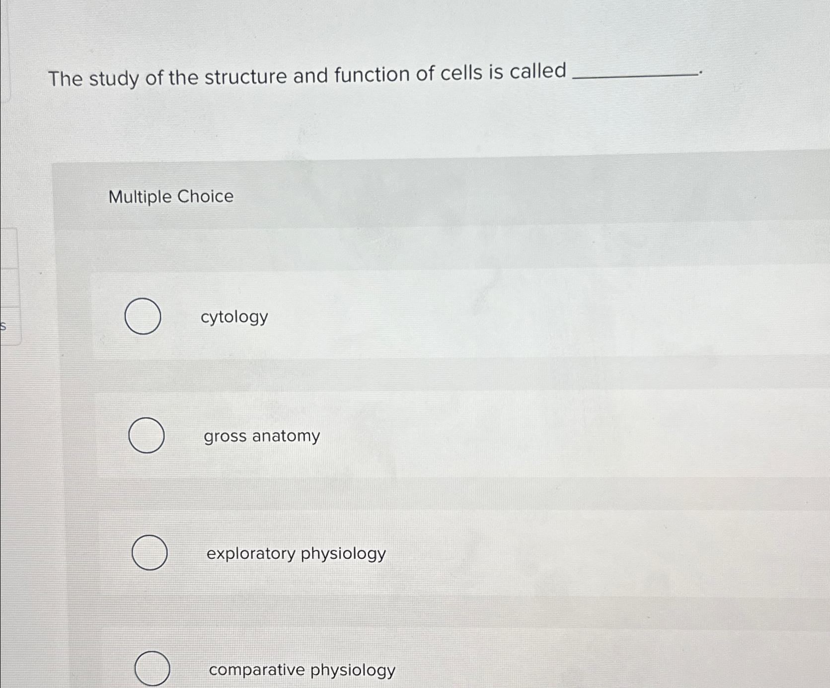the study of structure and function of cells is called