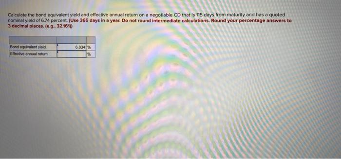 Solved Calculate The Bond Equivalent Yield And Effective | Chegg.com