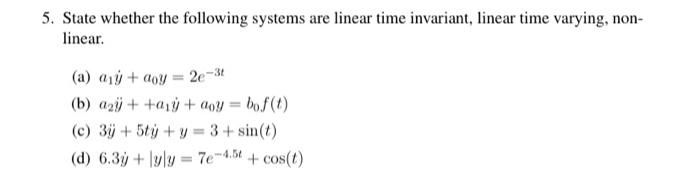 Solved 5. State whether the following systems are linear | Chegg.com