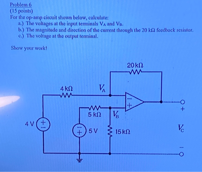 Solved Problem 6 (15 points) For the op-amp circuit shown | Chegg.com