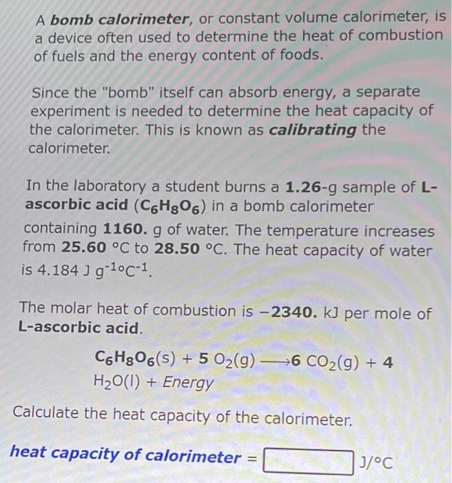 Solved A bomb calorimeter, or constant volume calorimeter, | Chegg.com