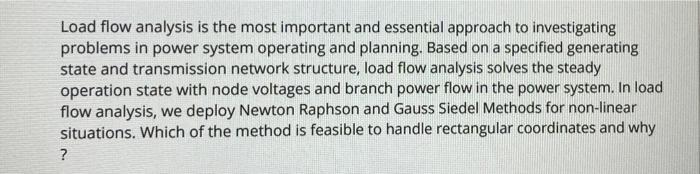 Solved Load flow analysis is the most important and | Chegg.com