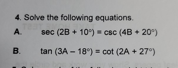 Solved 4. Solve the following equations. sec (2B + 10°) = | Chegg.com