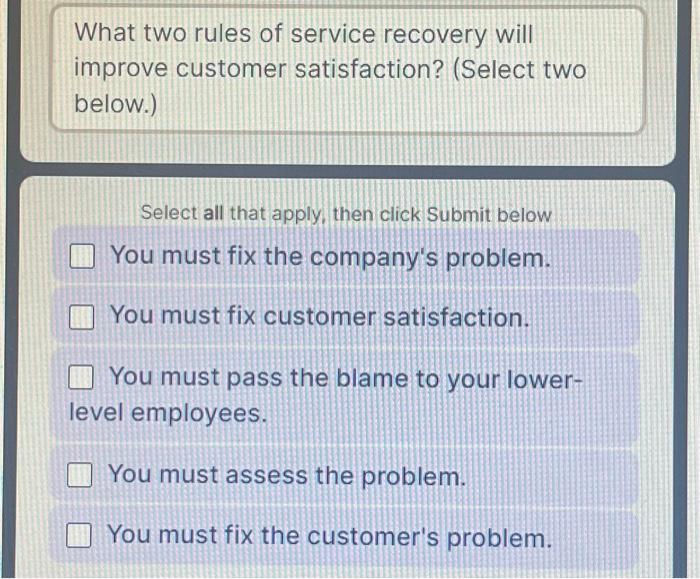 Solved What two rules of service recovery will improve | Chegg.com