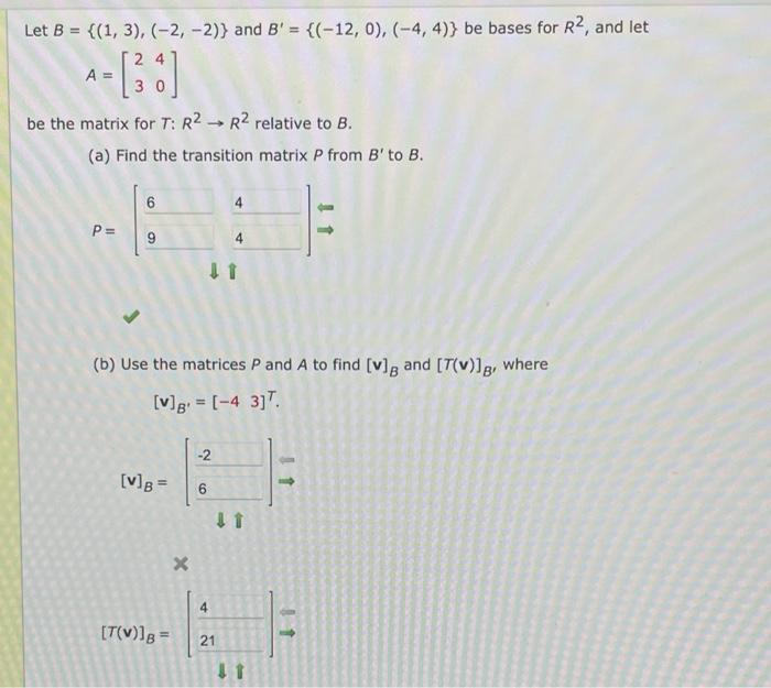 Solved Let B={(1,3),(−2,−2)} And B′={(−12,0),(−4,4)} Be | Chegg.com