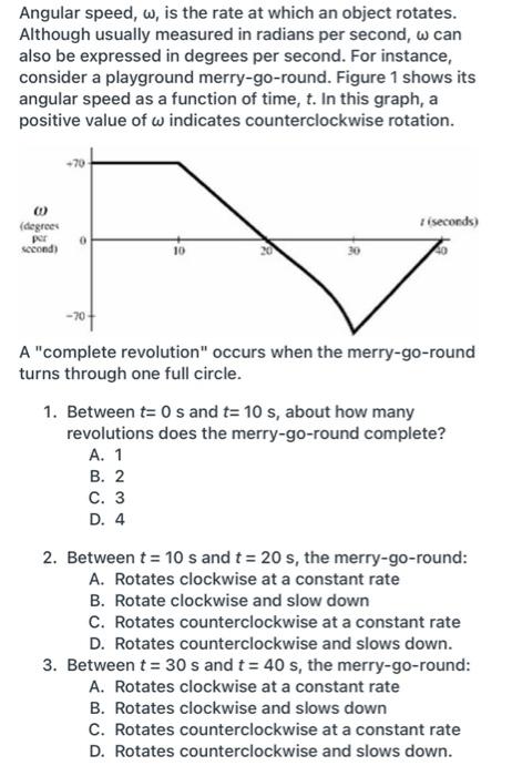 Solved Angular speed, w, is the rate at which an object | Chegg.com