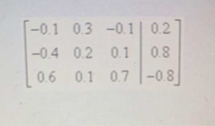 Solved the 3 by 4 matrix provided is being used to solve a 3 | Chegg.com