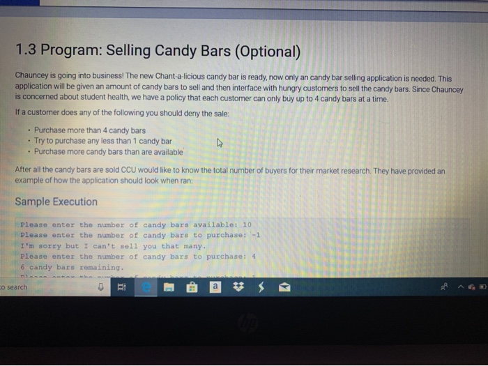 1.3 Program: Selling Candy Bars (Optional) Chauncey is going into business! The new Chant-a-licious candy bar is ready, now o