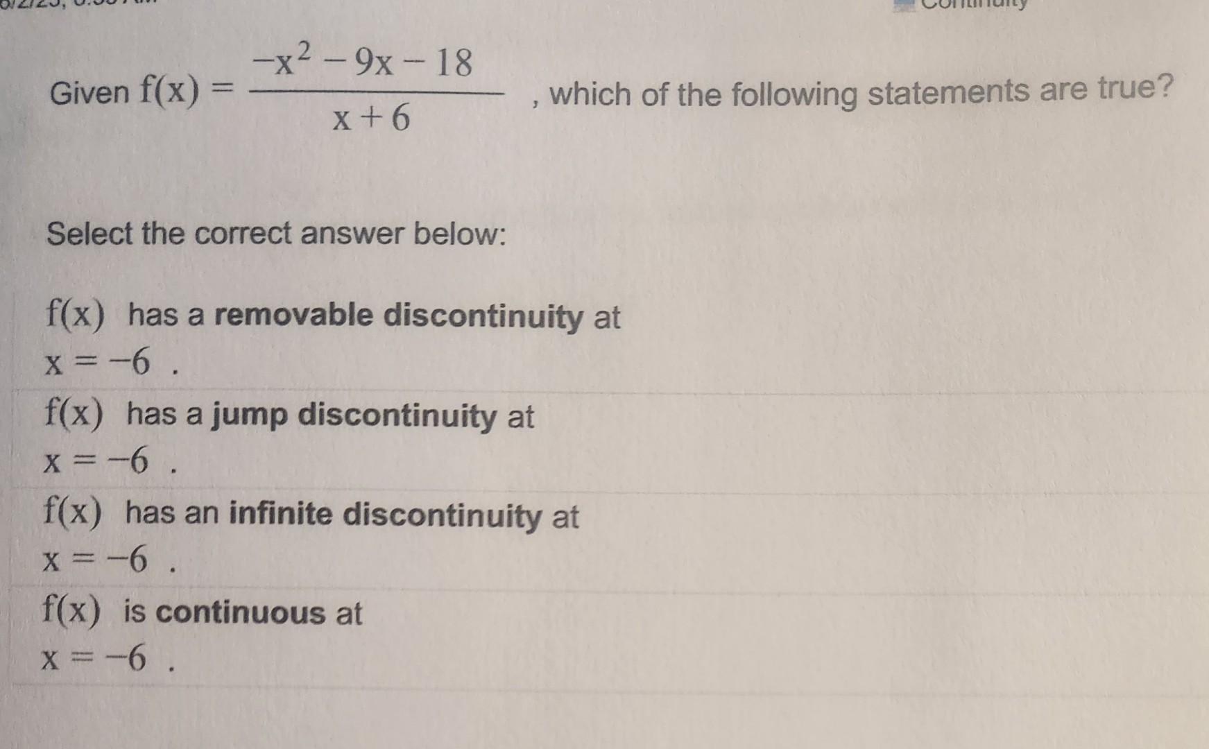 Solved Given f(x)=x+6−x2−9x−18, which of the following