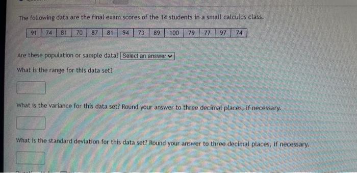 Solved The following data are the final exam scores of the | Chegg.com