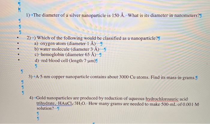 Solved 1 The Diameter Of A Silver Nanoparticle Is 150 A Chegg Com