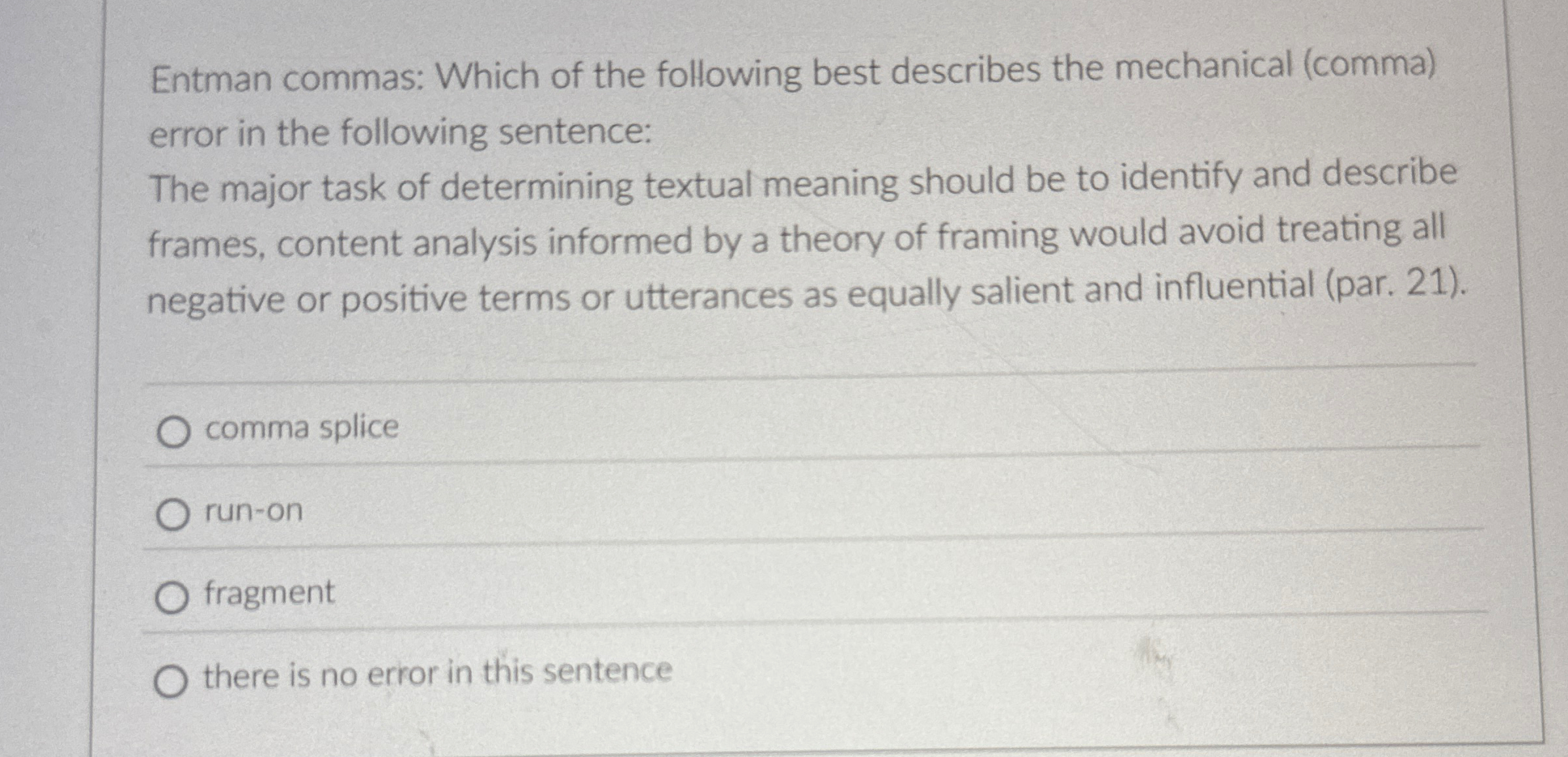 Solved Entman commas: Which of the following best describes | Chegg.com