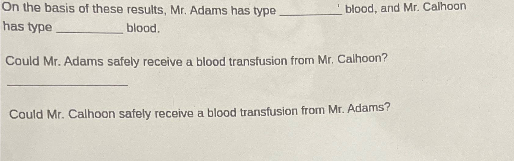 Solved On the basis of these results, Mr. ﻿Adams has type | Chegg.com