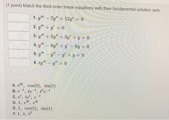 Solved (1 point) Match the third order linear equations with | Chegg.com