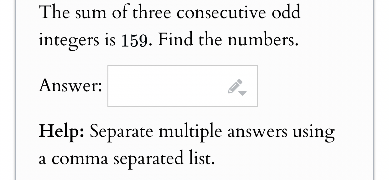 Solved The sum of three consecutive odd integers is 159 . | Chegg.com