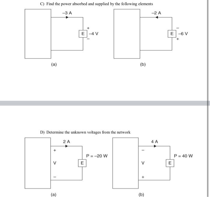 Solved C) Find The Power Absorbed And Supplied By The | Chegg.com