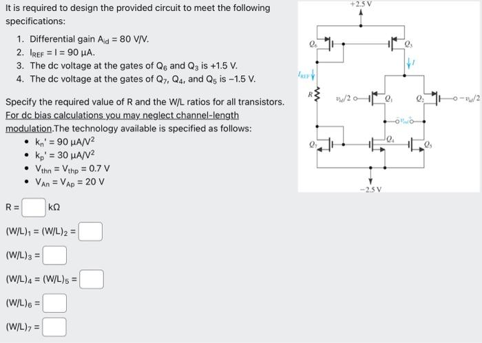 Solved +2.5 V e It is required to design the provided | Chegg.com