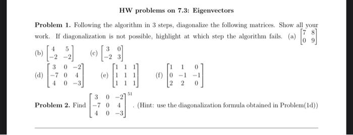 Solved HW problems on 7.3: Eigenvectors Problem 1. Following | Chegg.com