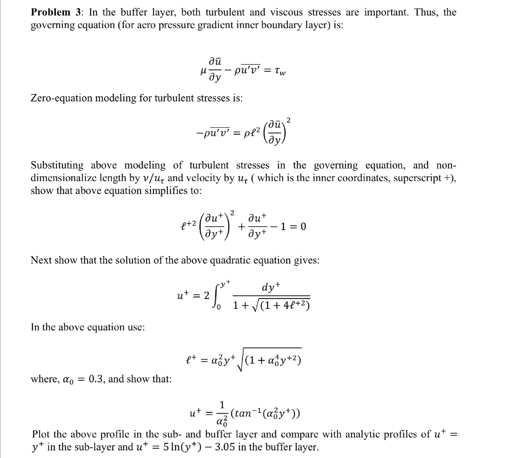 Solved Problem 3: In the buffer layer, both turbulent and | Chegg.com