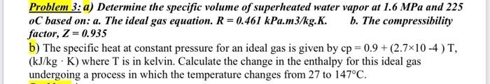 Solved Problem 3: a) Determine the specific volume of | Chegg.com