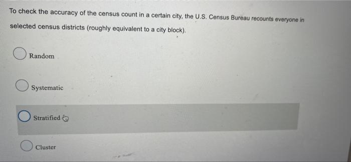 Solved To Check The Accuracy Of The Census Count In A | Chegg.com