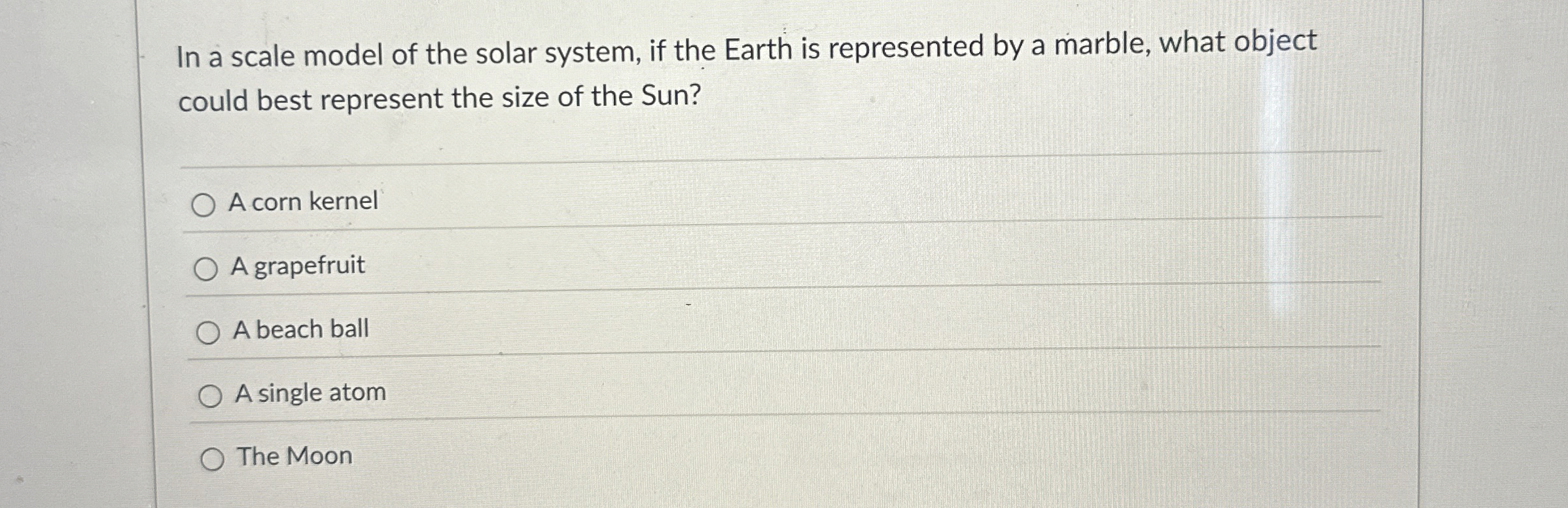 Solved In a scale model of the solar system, if the Earth is