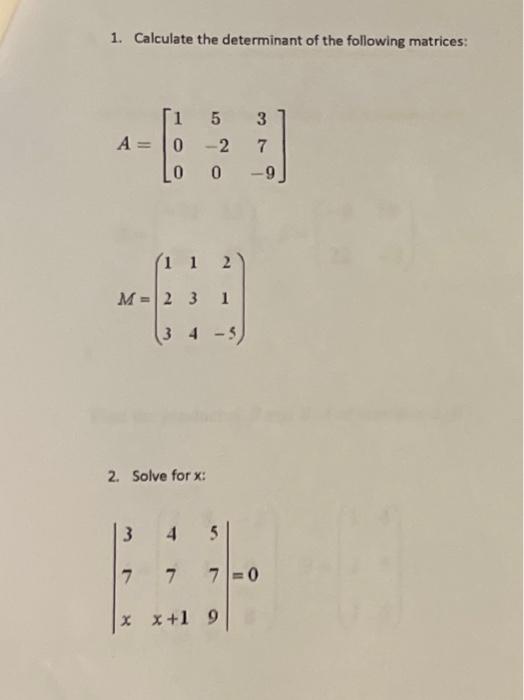 Solved 1. Calculate the determinant of the following | Chegg.com