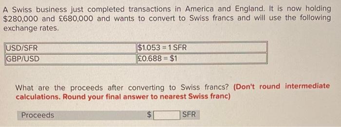Solved A Swiss business just completed transactions in