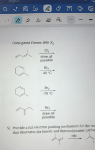 Solved Orgo 2Conjugated Dienes With x2Provide a full | Chegg.com