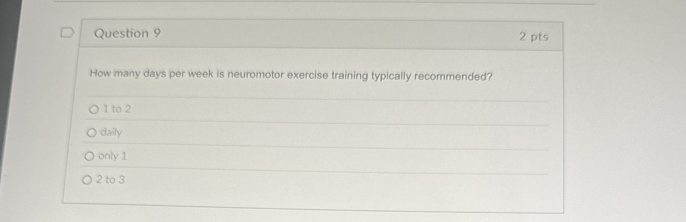 Solved Question 92 ﻿ptsHow many days per week is neuromotor | Chegg.com