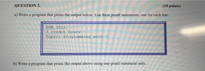 Solved a) Write a program that produces the output below. | Chegg.com