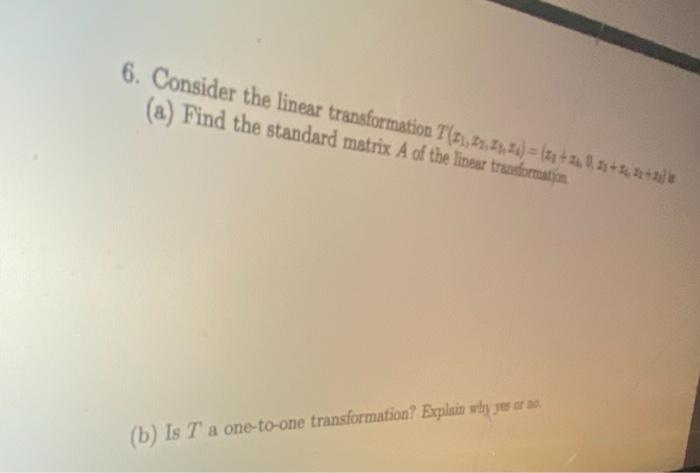 Solved 6 Consider The Linear Transformation T 21 22 23 2 Chegg Com   Image