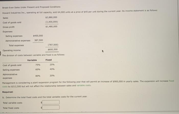 Solved Break-Even Sales Under Present and Proposed | Chegg.com