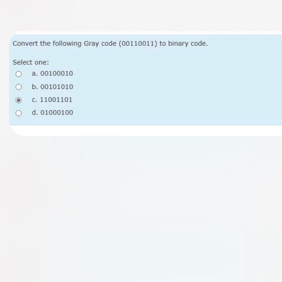 Solved Convert the following Gray code (00110011) ﻿to binary | Chegg.com