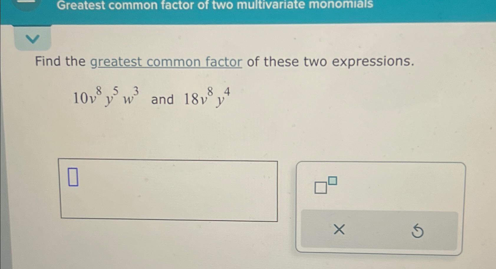 Solved Greatest common factor of two multivariate | Chegg.com