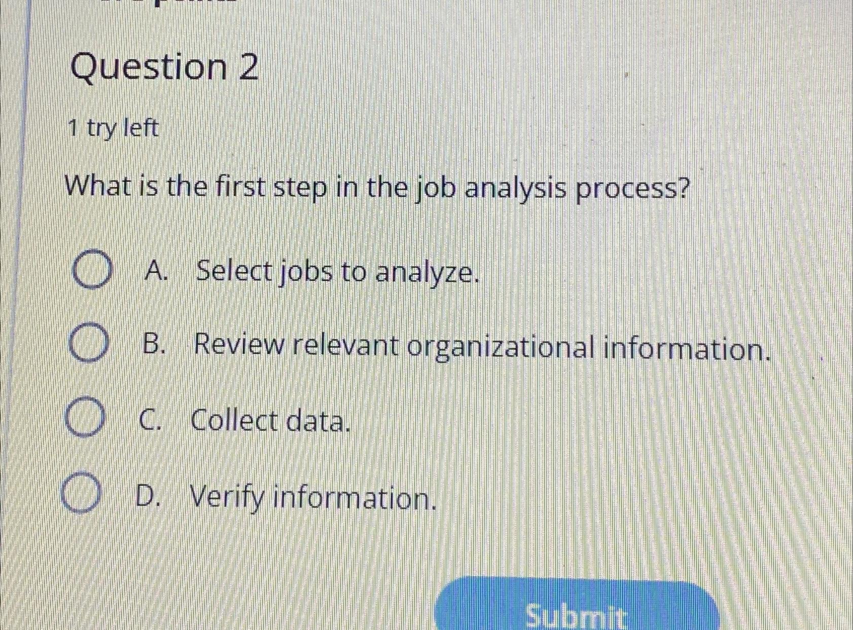 Solved Question 21 ﻿try leftWhat is the first step in the | Chegg.com