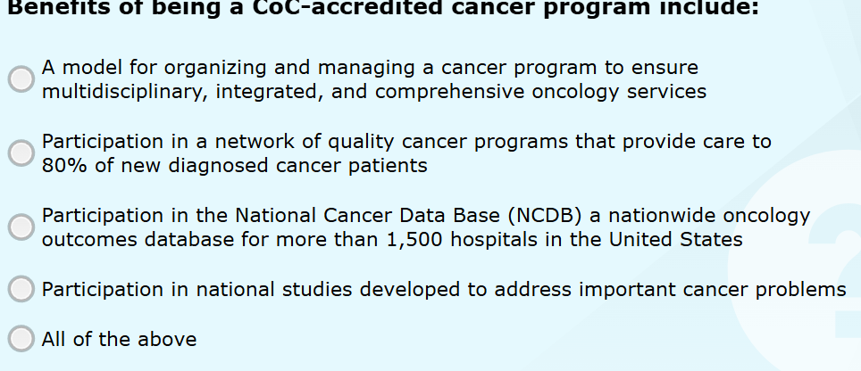 Solved Benefits of being a Coc-accredited cancer program | Chegg.com