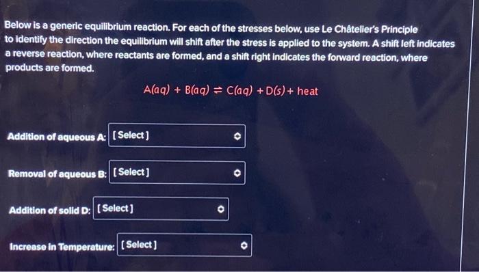 Solved Below is a generic equilibrium reaction. For each of | Chegg.com