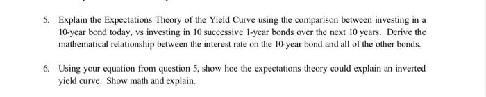Solved 5. Explain the Expectations Theory of the Yield Curve | Chegg.com