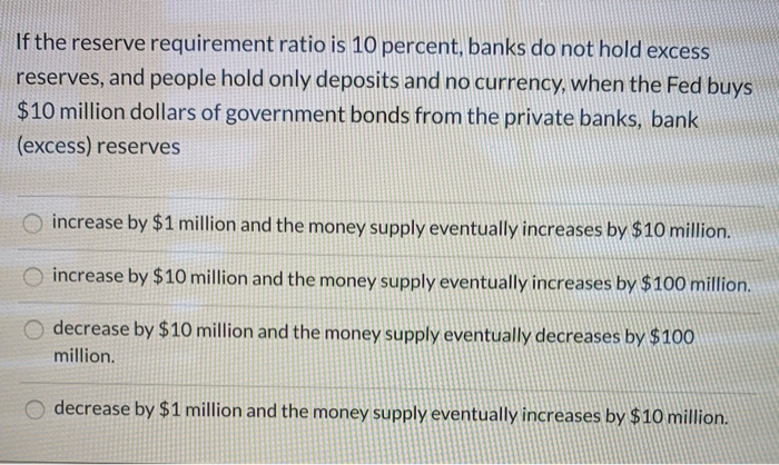 Solved If the reserve requirement ratio is 10 percent, banks | Chegg.com