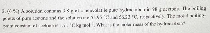 Solved A solution contains 3.8g of a nonvolatile pure | Chegg.com