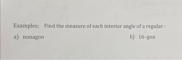 Solved Examples: Find the measure of each interior angle of | Chegg.com